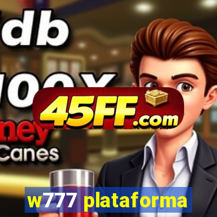 w777 plataforma